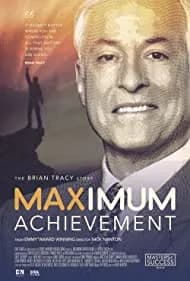 Maximum Achievement: The Brian Tracy Story 2017