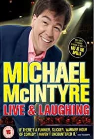 Michael McIntyre: Live & Laughing 2008