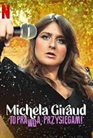 Michela Giraud: The Truth, I Swear! 2022