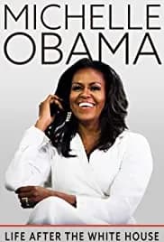 Michelle Obama: Life After the White House 2020