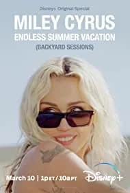 Miley Cyrus: Endless Summer Vacation (Backyard Sessions) (2023)