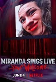 Miranda Sings Live... Your Welcome (2019)