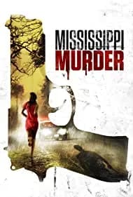 Mississippi Murder 2017