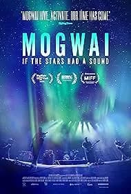 Mogwai: If the Stars Had a Sound 2025