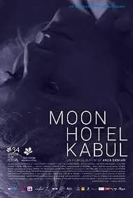 Moon Hotel Kabul (2018)