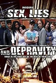 More Sex, Lies & Depravity 2013