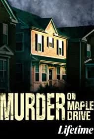 Murder on Maple Drive 2021