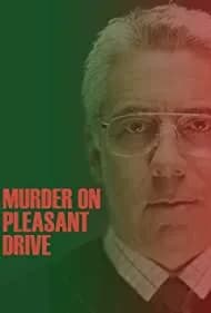 Murder on Pleasant Drive 2006