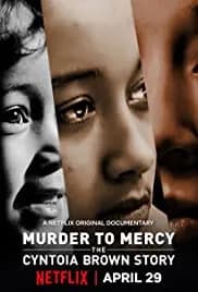 Murder to Mercy: The Cyntoia Brown Story 2020