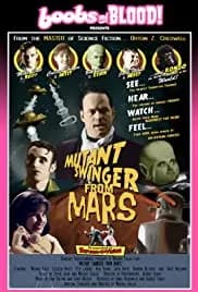 Mutant Swinger from Mars 2009