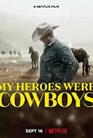My Heroes Were Cowboys 2021