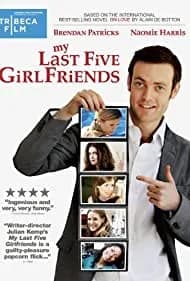 My Last Five Girlfriends 2009