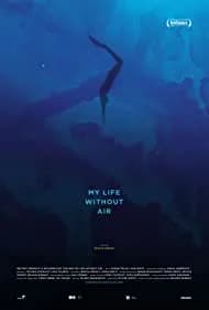 My Life Without Air (2017)
