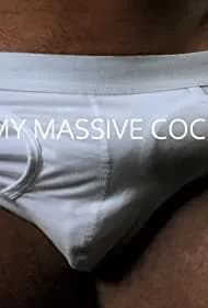 My Massive Cock 2022