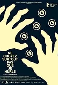 Ne croyez surtout pas que je hurle 2019