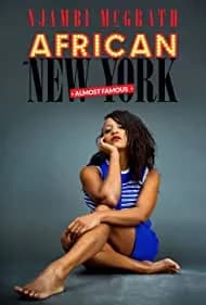 Njambi McGrath: African in New York - Almost Famous 2019