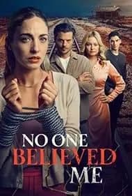 No One Believed Me 2025