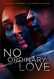 No Ordinary Love 2019