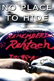 No Place to Hide: The Rehtaeh Parsons Story 2015