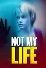 Not My Life 2006
