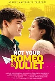 Not Your Romeo & Juliet 2023