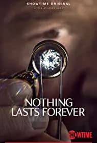 Nothing Lasts Forever 2023
