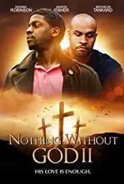Nothing Without God II 2020