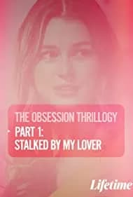 Obsession: Stalked by My Lover 2020