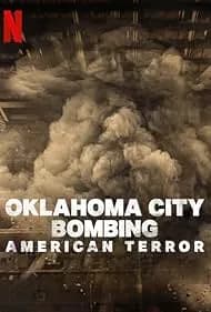 Oklahoma City Bombing: American Terror 2025