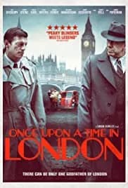 Once Upon a Time in London (2019)