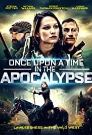 Once Upon a Time in the Apocalypse 2019