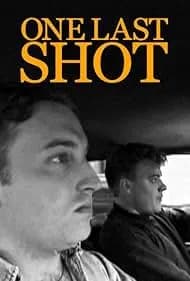 One Last Shot 2017