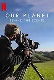 Our Planet: Behind the Scenes 2019