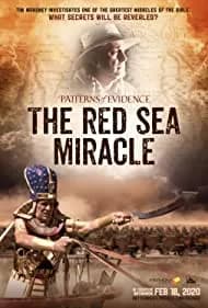 Patterns of Evidence: The Red Sea Miracle 2020