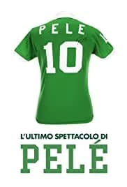 Pele's Last Show 2018