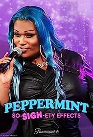Peppermint: So-SIGH-ety Effects 2023