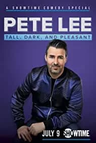 Pete Lee: Tall, Dark and Pleasant 2021