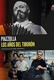 Piazzolla, the Years of the Shark 2018