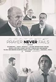 Prayer Never Fails 2016