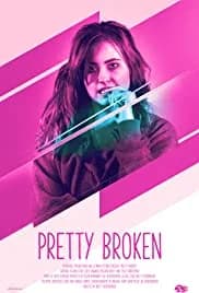 Pretty Broken 2018
