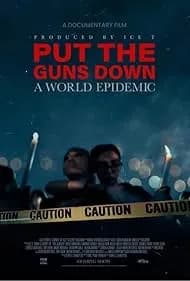 Put the Guns Down: A World Epidemic 2025