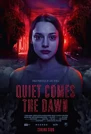 Quiet Comes the Dawn 2019