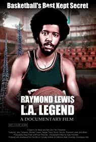 Raymond Lewis: L.A. Legend 2022