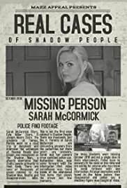 Real Cases of Shadow People The Sarah McCormick Story 2019