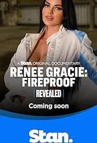 Renee Gracie: Fireproof 2024