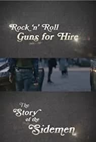 Rock 'n' Roll Guns for Hire: The Story of the Sidemen 2017