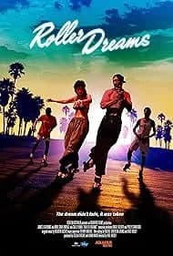 Roller Dreams (2017)