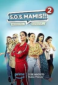 S.O.S Mamis 2: Mosquita Muerta (2023)
