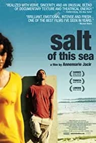 Salt of This Sea 2008
