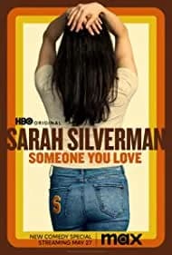 Sarah Silverman: Someone You Love 2023